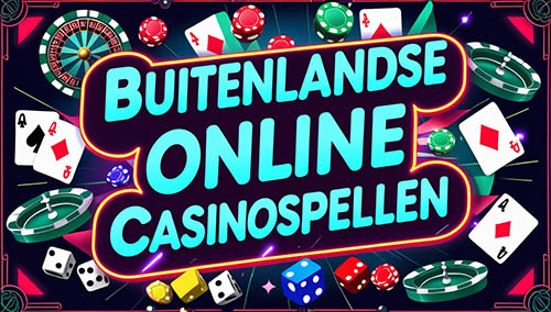 Buitenlandse online casino spellen